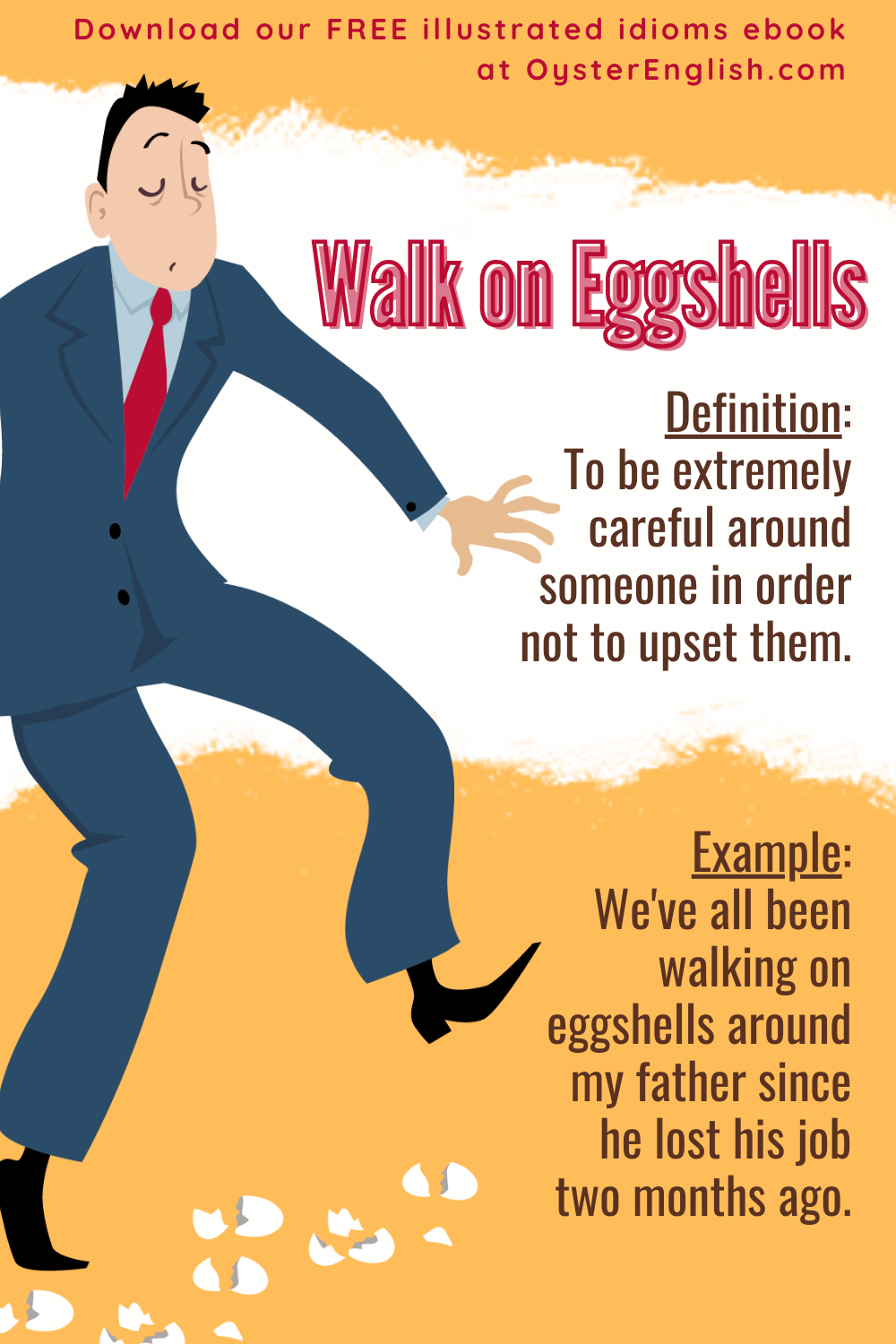 Walk On Eggshells Idiom Meaning