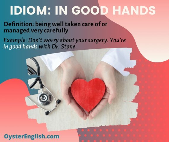 idiom-in-good-hands-meaning-examples-idiom-in-good-hands