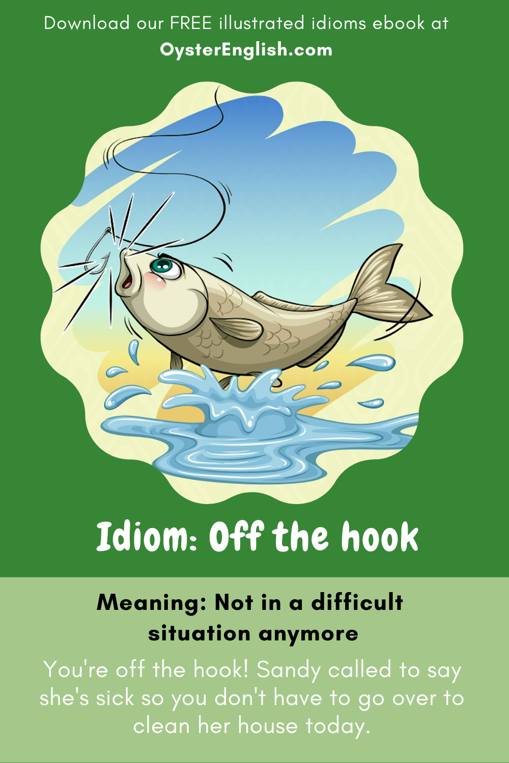 Idiom Off The Hook Meaning Examples