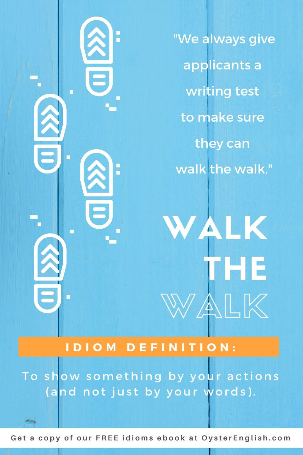 Idiom: Walk the walk (meaning \u0026 examples)