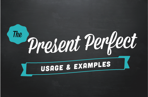 using-the-present-perfect-tense