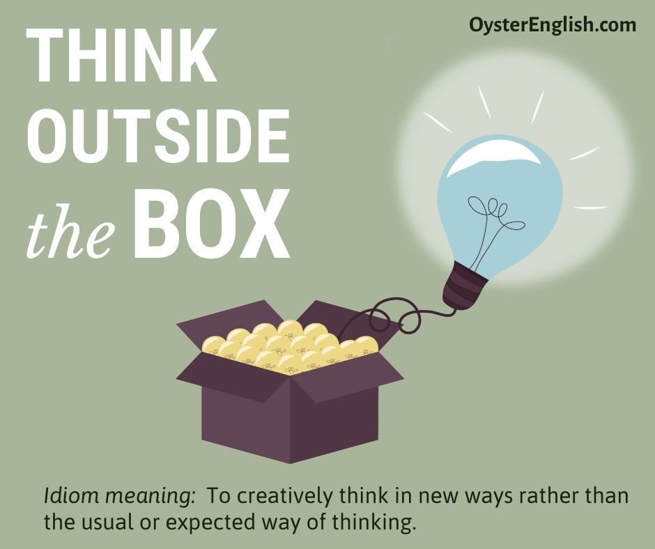 Idiom Think Outside The Box meaning Examples 